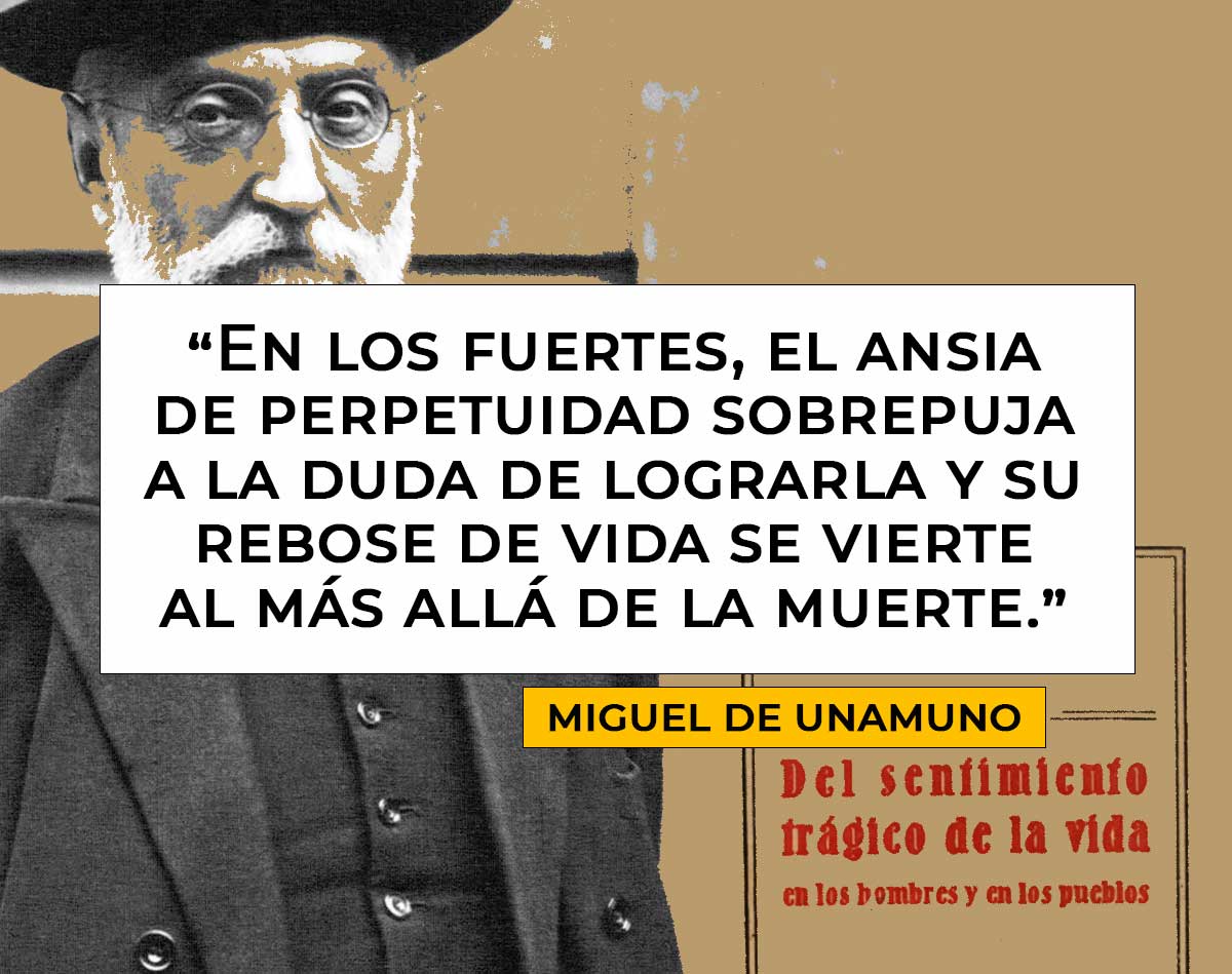 Miguel de Unamuno: El hambre de inmortalidad