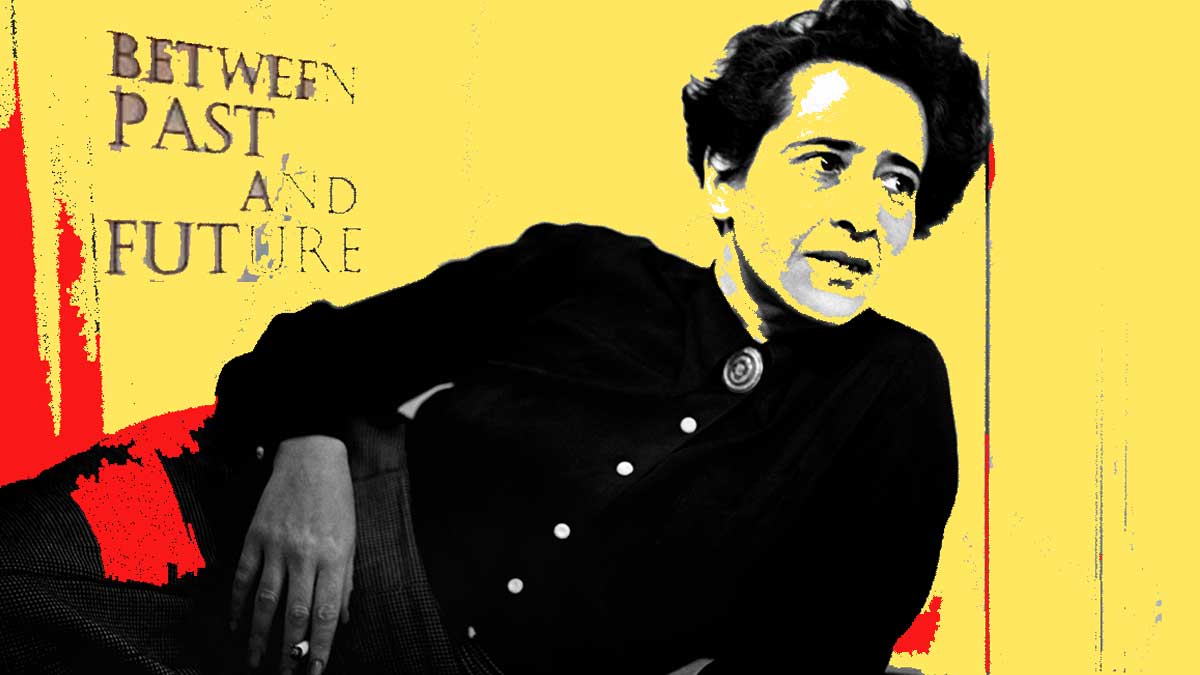 Hannah Arendt: la consecuencia política de la inmortalidad del alma