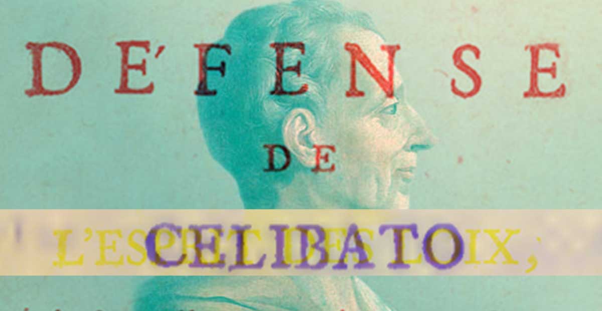 Montesquieu sobre el celibato religioso versus el celibato por libertinaje