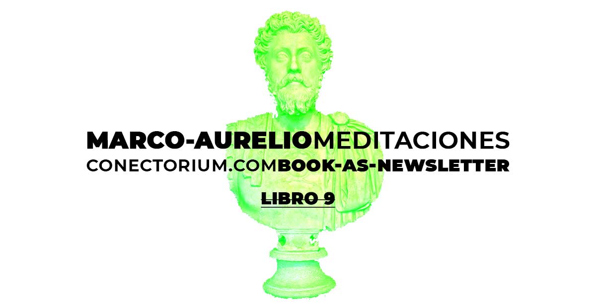Marco Aurelio: Meditaciones, libro 9