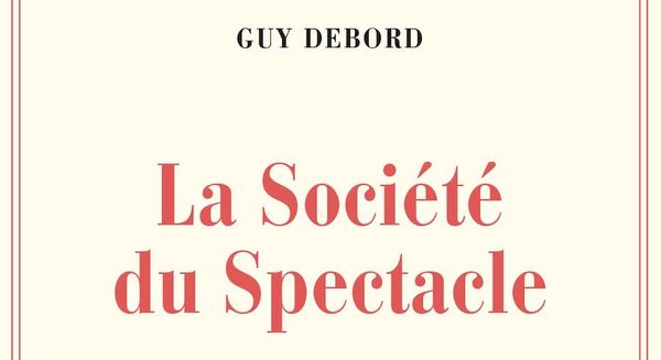 Guy Debord: La sociedad del espectáculo