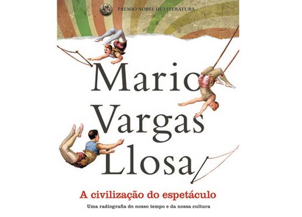 Mario Vargas Llosa: La civilización del espectáculo