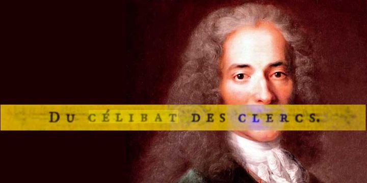 Voltaire sobre el celibato de los clérigos: ¿cuándo surge?